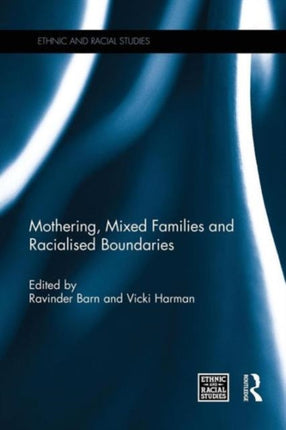Mothering Mixed Families and Racialised Boundaries