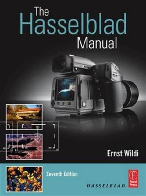 The Hasselblad Manual: A Comprehensive Guide to the System