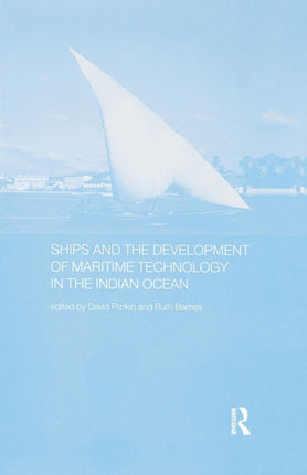 Ships and the Development of Maritime Technology