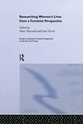 Researching Womens Lives From A Feminist
