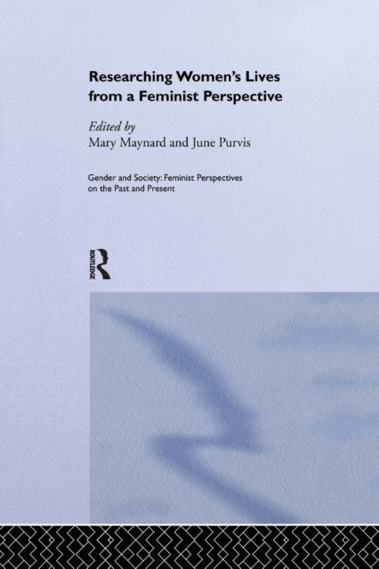 Researching Womens Lives From A Feminist