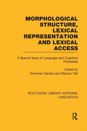 Morphological Structure Lexical Representation