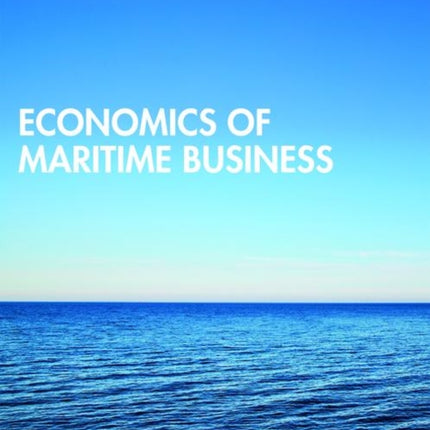 Economics of Maritime Business