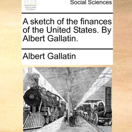 A sketch of the finances of the United States By