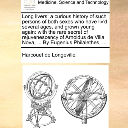 Long livers a curious history of such persons of