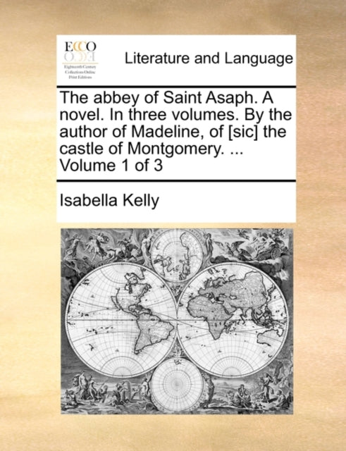 The Abbey of Saint Asaph. a Novel. in Three