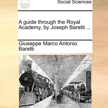 A guide through the Royal Academy by Joseph Baretti