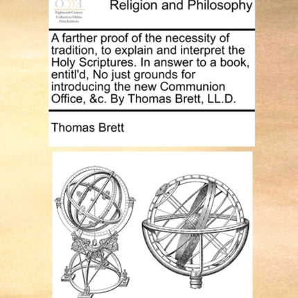 A farther proof of the necessity of tradition to
