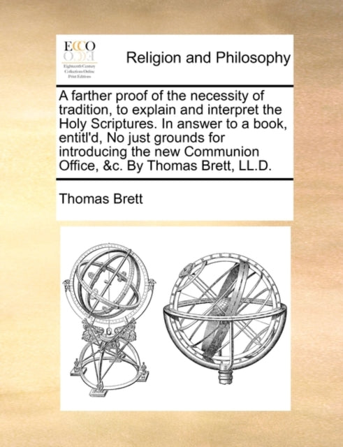 A farther proof of the necessity of tradition to