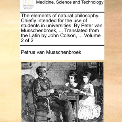The elements of natural philosophy Chiefly