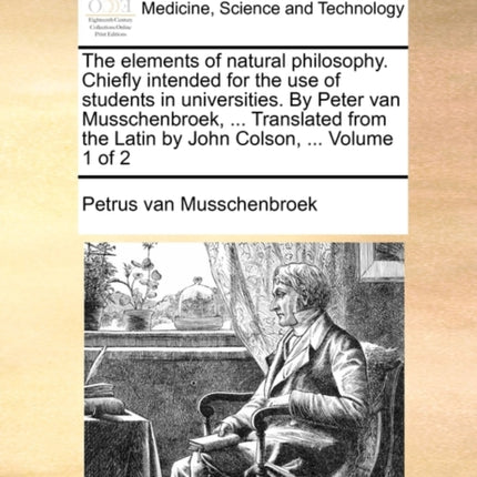 The elements of natural philosophy Chiefly