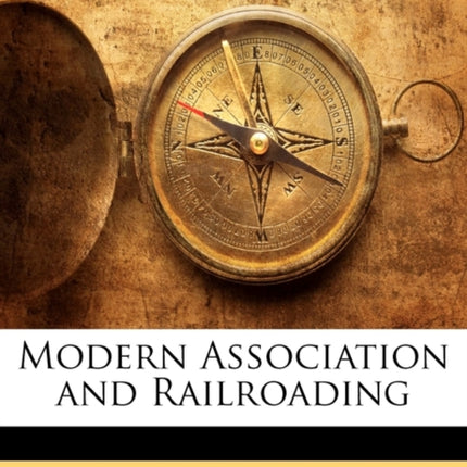 Modern Association and Railroading