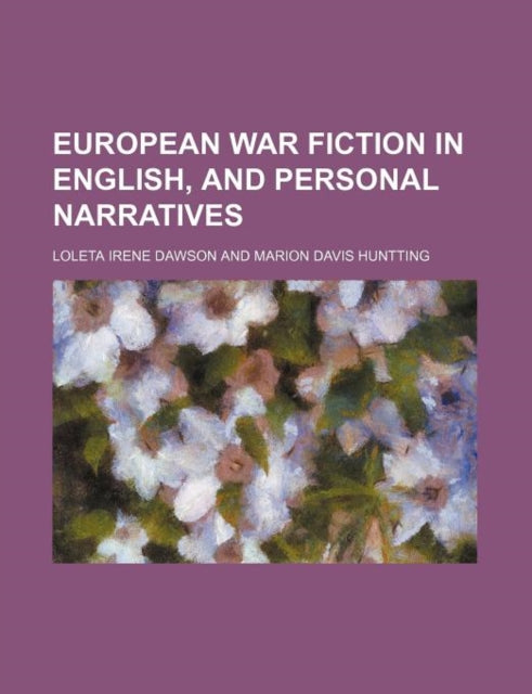 European War Fiction in English and Personal Narratives