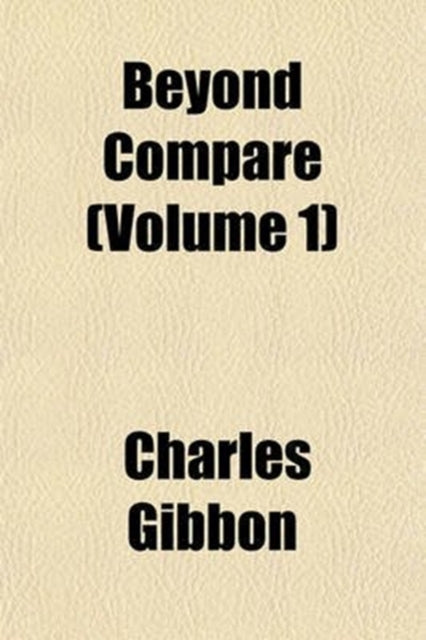 Beyond Compare Volume 1