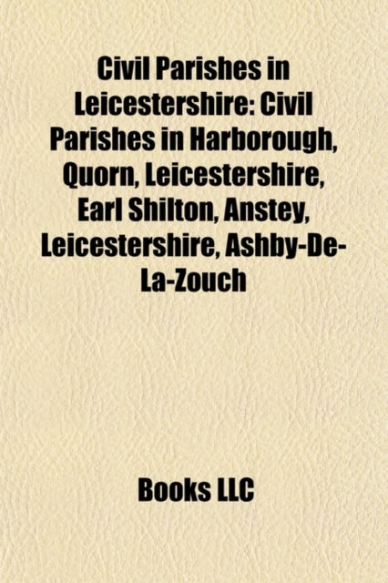 Civil parishes in Leicestershire