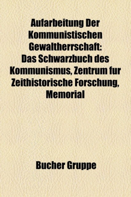 Aufarbeitung der kommunistischen Gewaltherrschaft