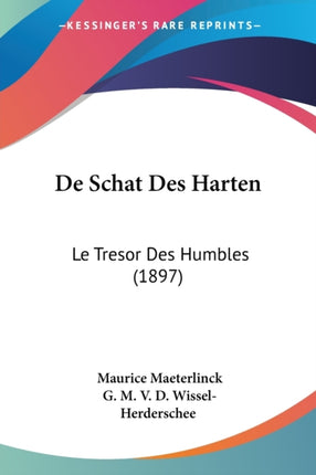 De Schat Des Harten Le Tresor Des Humbles 1897