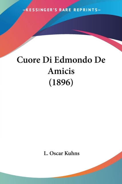 Cuore Di Edmondo De Amicis 1896