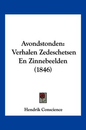 Avondstonden Verhalen Zedeschetsen En Zinnebeelden 1846