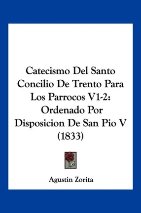 Catecismo Del Santo Concilio De Trento Para Los