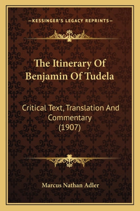 The Itinerary Of Benjamin Of Tudela