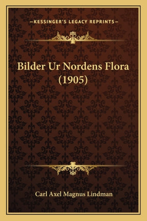 Bilder Ur Nordens Flora 1905