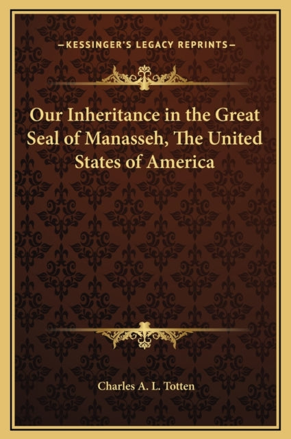 Our Inheritance in the Great Seal of Manasseh The