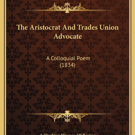 ARISTOCRAT AND TRADES UNION ADVOCATE THE