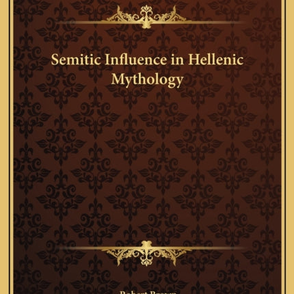 Semitic Influence in Hellenic Mythology
