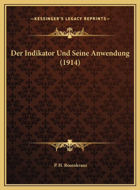 INDIKATOR UND SEINE ANWENDUNG 1914 DER I