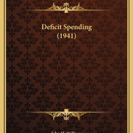 DEFICIT SPENDING 1941