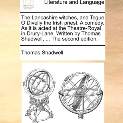 The Lancashire Witches and Tegue O Divelly the