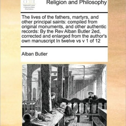 The lives of the fathers martyrs and other