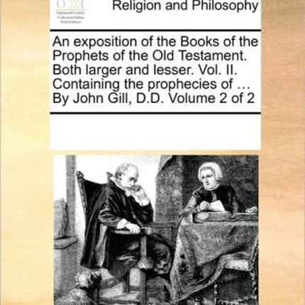 An exposition of the Books of the Prophets of the