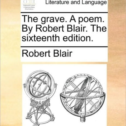 The grave A poem By Robert Blair The sixteenth
