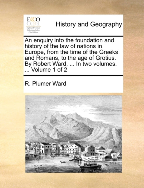 An enquiry into the foundation and history of the