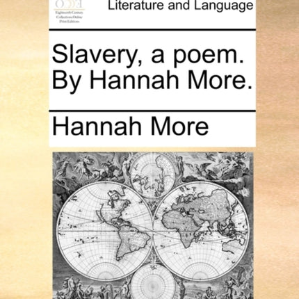 Slavery a poem By Hannah More