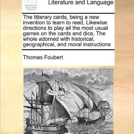 The litterary cards being a new invention to