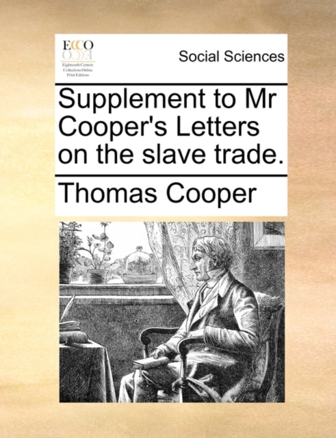 Supplement to Mr Coopers Letters on the slave