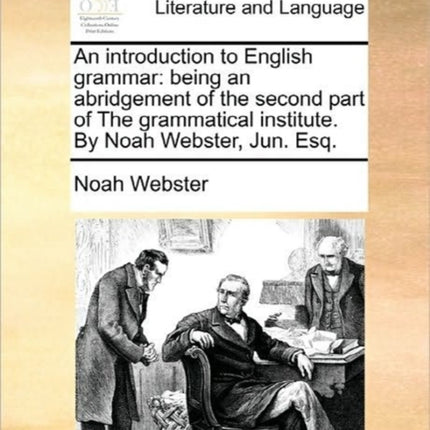 An introduction to English grammar being an
