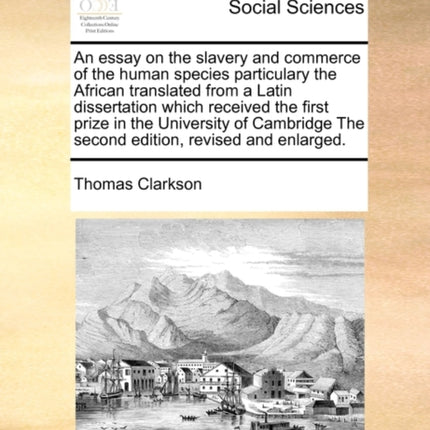 An Essay on the Slavery and Commerce of the Human