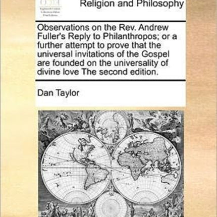 Observations on the REV. Andrew Fullers Reply to