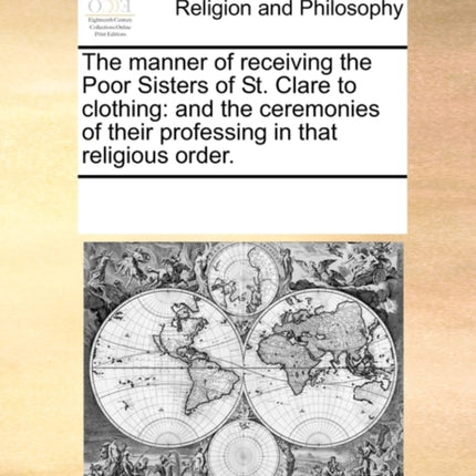 The manner of receiving the Poor Sisters of St