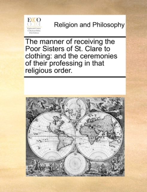 The manner of receiving the Poor Sisters of St