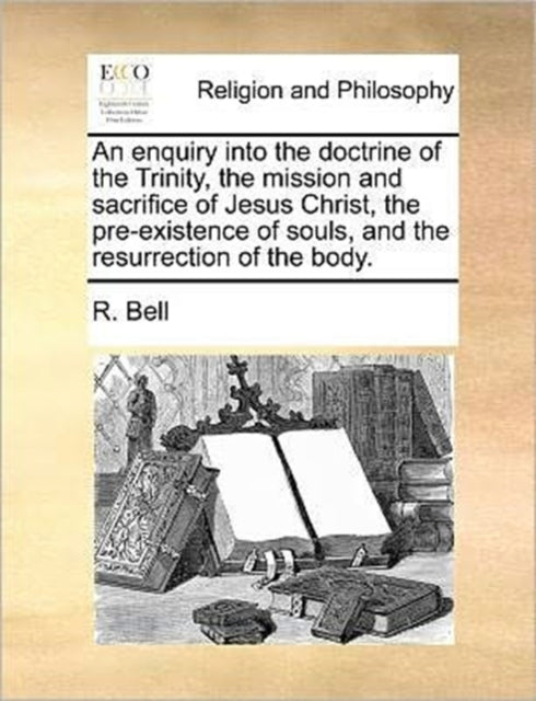 An enquiry into the doctrine of the Trinity the