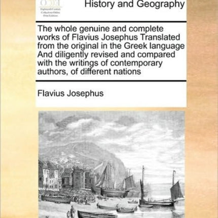 The whole genuine and complete works of Flavius
