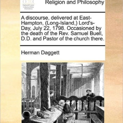 A discourse delivered at EastHampton LongIsland