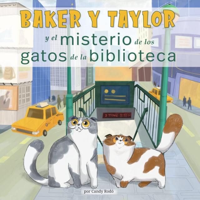 Baker Y Taylor Y El Misterio de Los Gatos de la
