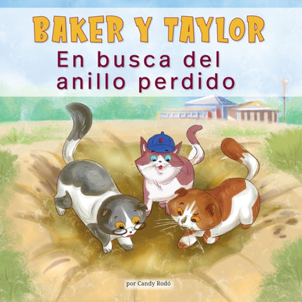 Baker Y Taylor En Busca del Anillo Perdido Baker