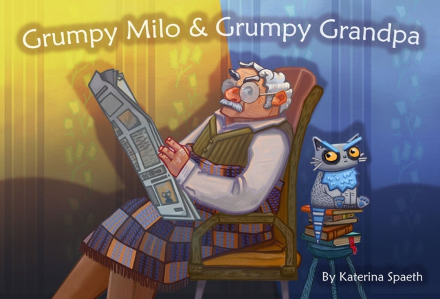 Grumpy Milo  Grumpy Grandpa